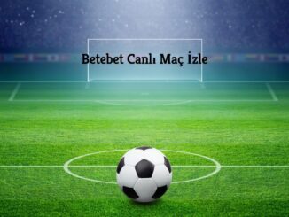 Betebet Canlı Maç İzle