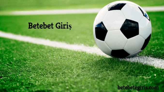Betebet Giriş