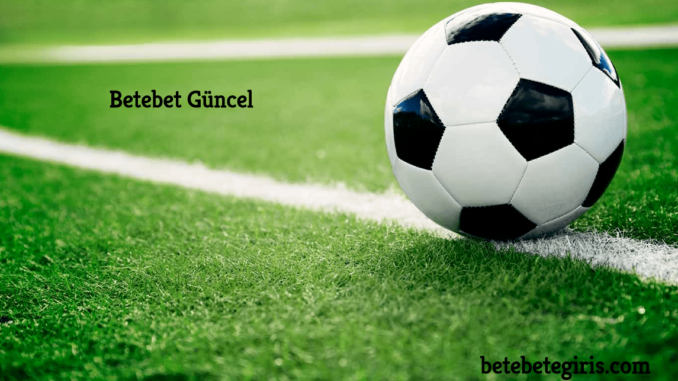 Betebet Güncel