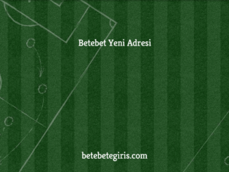 Betebet Yeni Adresi